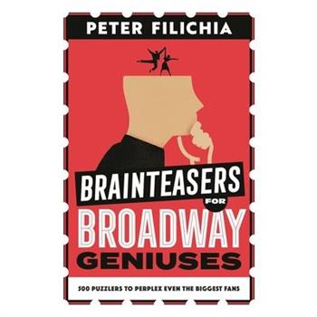 Brainteasers for Broadway Geniuses