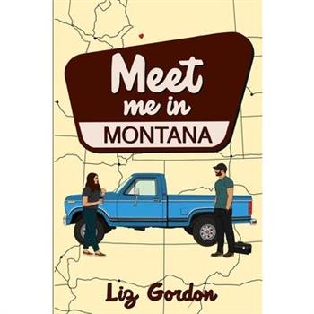 Meet me in Montana