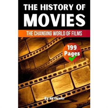 The History of Movies