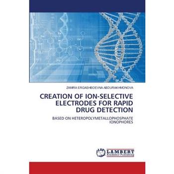 Creation of Ion-Selective Electrodes for Rapid Drug Detection