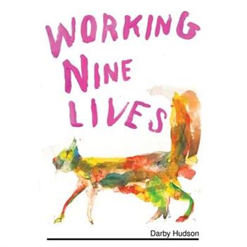 Working Nine Lives