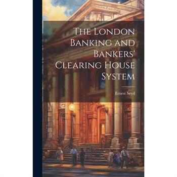The London Banking and Bankers' Clearing House System
