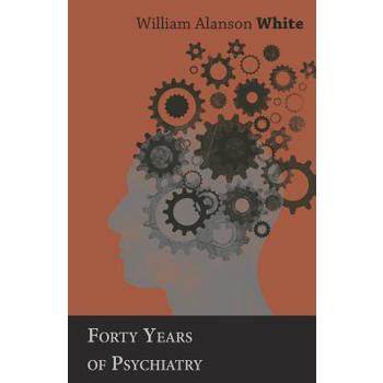 Forty Years of Psychiatry