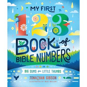 My First 123 Book of Bible Numbers
