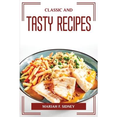 Classic and Tasty Recipes