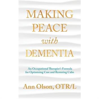 Making Peace with Dementia