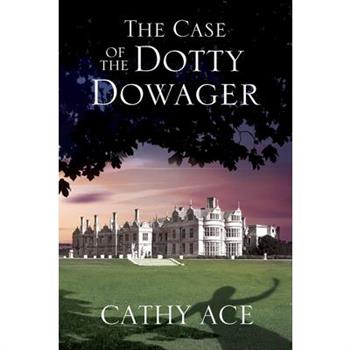 The Case of the Dotty Dowager