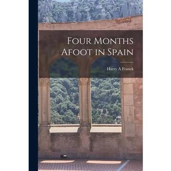 Four Months Afoot in Spain