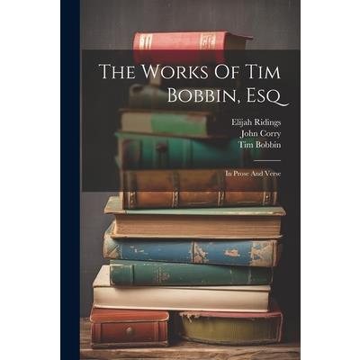 The Works Of Tim Bobbin, Esq