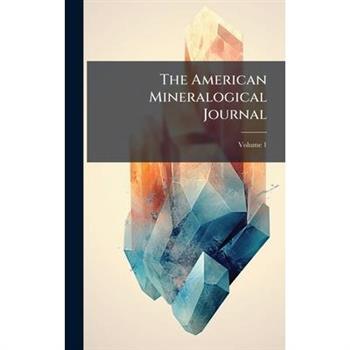 The American Mineralogical Journal