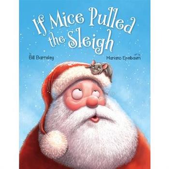 If Mice Pulled the Sleigh