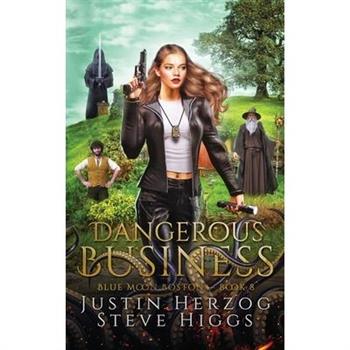 Dangerous Business
