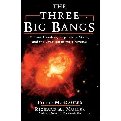 The Three Big Bangs