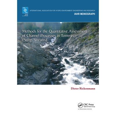 Methods for the Quantitative Assessment of Channel Processes in Torrents (Steep Streams)