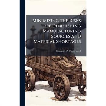 Minimizing the Risks of Diminishing Manufacturing Sources and Material Shortages