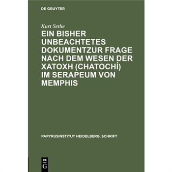 Ein bisher unbeachtetes Dokumentzur Frage nach dem Wesen der χατοχή (chatoch穩) im Serapeum von Memphis