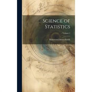 Science of Statistics; Volume 2