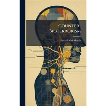 Counter-Bioterrorism