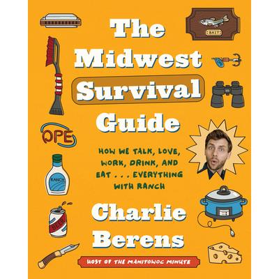 The Midwest Survival Guide