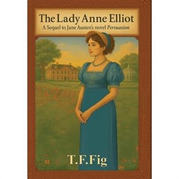 The Lady Anne Elliot