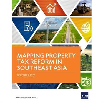 Mapping Property Tax Reform in Southeast Asia