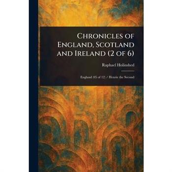 Chronicles of England, Scotland and Ireland (2 of 6)
