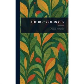 The Book of Roses
