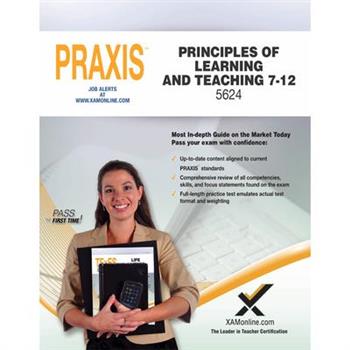 Praxis Principles of Learning and Teaching, 7-12 5624