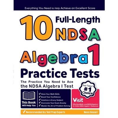 10 Full Length NDSA Algebra I Practice Tests