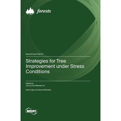 Strategies for Tree Improvement under Stress Conditions