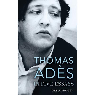 Thomas Ad癡s in Five Essays
