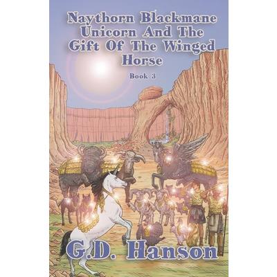 Naythorn Blackmane Unicorn and the Gift of the Winged Horse