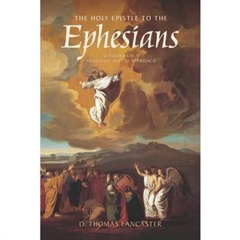 The Holy Epistle to the Ephesians