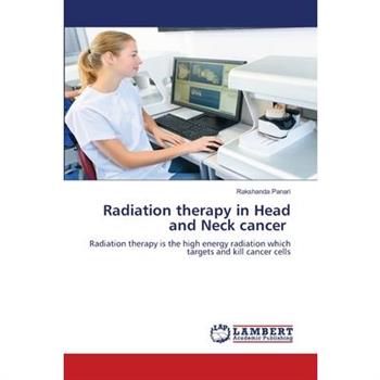 Radiation therapy in Head and Neck cancer