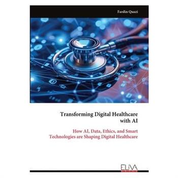 Transforming Digital Healthcare with AI
