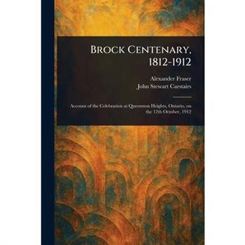 Brock Centenary, 1812-1912