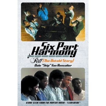 Six Part Harmony - Riff (The Untold Story)