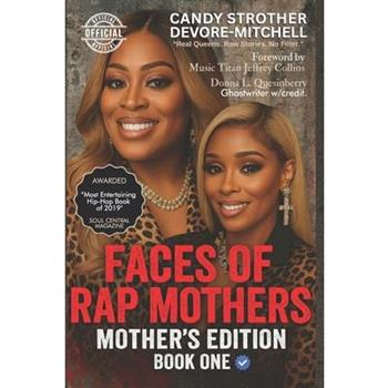 Faces of Rap Mothers