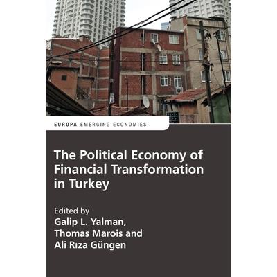 The Political Economy of Financial Transformation in Turkey
