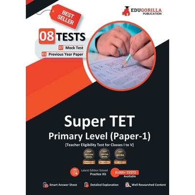 Super TET Primary Level Exam (Paper-1) Book 7 Full-length Mock Tests + 1 Previous Year Paper (1300+ Solved Questions) Free Access to Online Tests Super TET Primary Level Exam (Paper-1) Book 7 Full-length Mock Tests + 1 Previous Year Paper (1300+ Solved Questions) Free Access to Online Tests