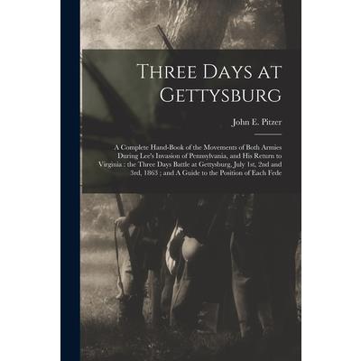 Three Days at Gettysburg
