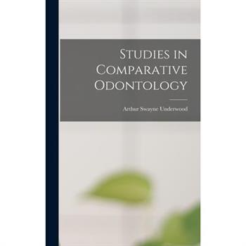Studies in Comparative Odontology