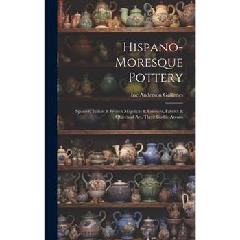 Hispano-Moresque Pottery