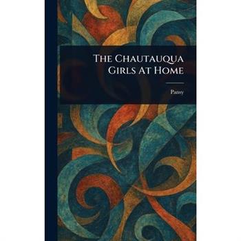 The Chautauqua Girls At Home