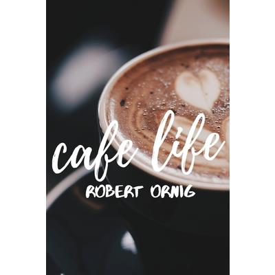 Cafe Life