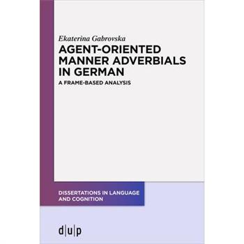 Agent-Oriented Manner Adverbials in German