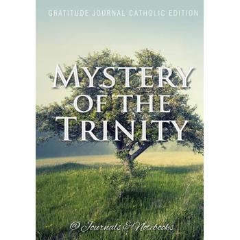 Mystery of the Trinity. Gratitude Journal Catholic Edition