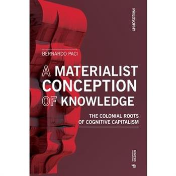 The Materiality of Knowledge
