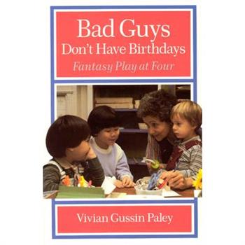 Bad Guys Don’t Have Birthdays