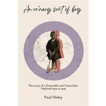 "An or'nary sort of boy" - Part One